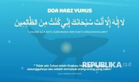 Doa Nabi Yunus, Arti dan Keutamannya