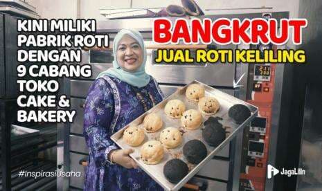 Kisah Sukses Anak Tukang Becak, Dulu tak Mampu Beli Roti, Kini Punya 9 Toko Roti