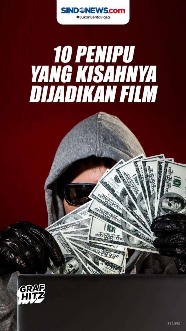 Kisahnya Dijadikan Film, Berikut 10 Tukang Tipu Paling Terkenal