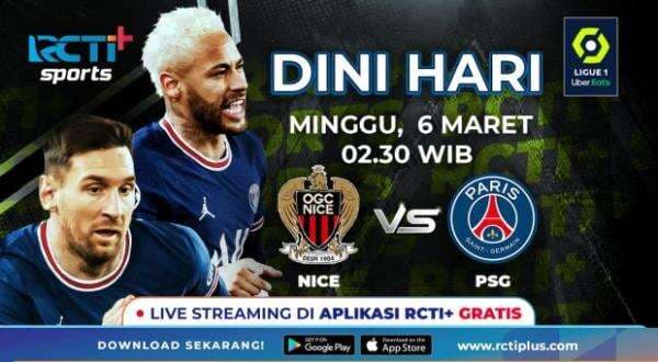 Live Streaming RCTI OGC Nice vs PSG: Ajang Balas Dendam Les Parisiens