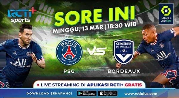 Link Live Streaming PSG Vs Bordeaux Gratis di RCTI+ Sore Ini