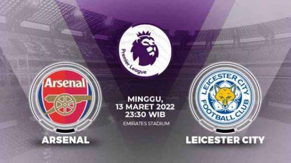 Link Live Streaming Pertandingan Liga Inggris: Arsenal vs Leicester City