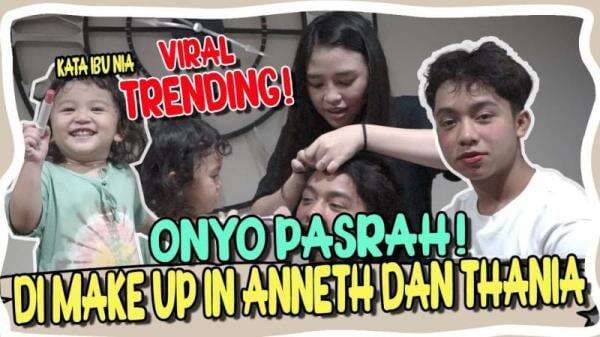 Intip Momen Lucu Anneth dan Thania Onsu Rias Wajah Betrand Peto