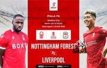 Link Live Streaming Nottingham Forest vs Liverpool di Piala FA