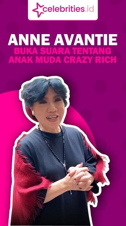 Infografis Anne Avantie Buka Suara tentang Anak Muda Crazy Rich