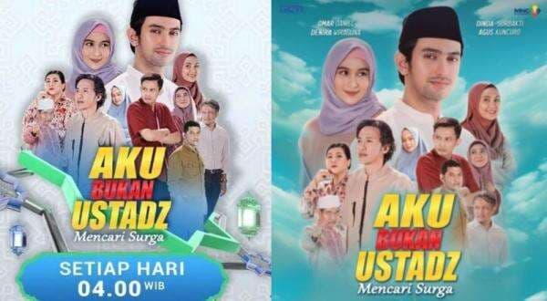 Sinopsis dan Daftar Pemeran Aku Bukan Ustadz: Mencari Surga, Sinetron Ramadan 2022 Tayang di RCTI