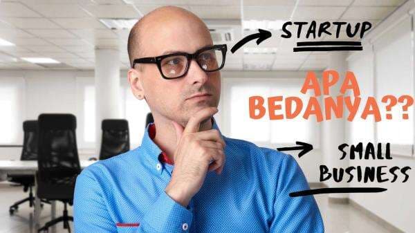 Mengenal Business Startup dan Small Business, Apa Bedanya?