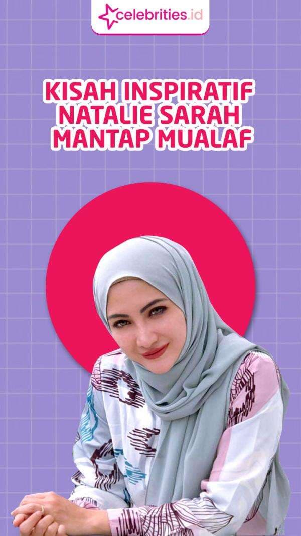 Infografis Natalie Sarah Mantap Mualaf, Bermimpi Didatangi Kakek Bersorban Putih