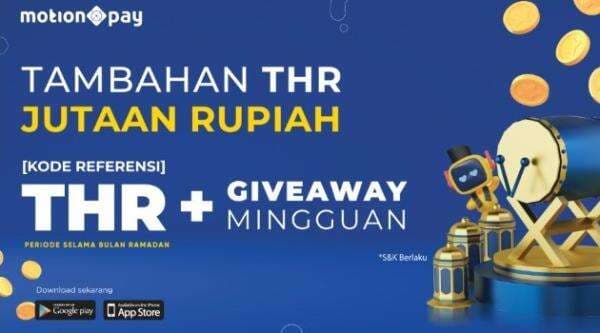 Meriahkan Bulan Ramadan, MotionPay Tebar THR hingga Jutaan Rupiah, Begini Cara Mendapatkannya