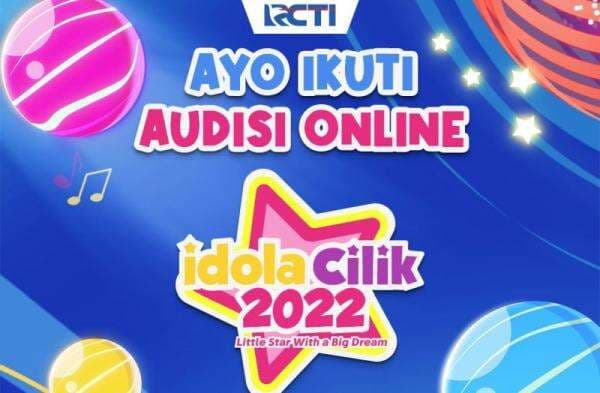 Idola Cilik 2022 Kembali Hadir! Audisi Online Telah Resmi Dibuka, Yuk Ikuti Audisinya Sekarang Juga!