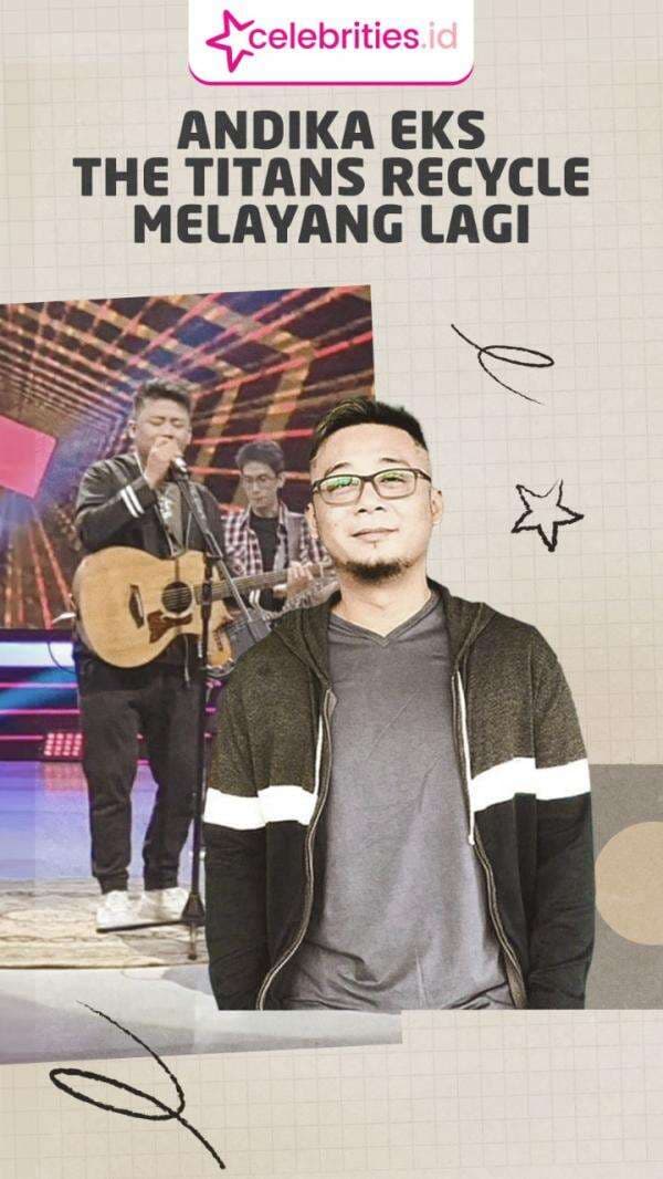 Infografis Andika Eks The Titans Recyle Single Melayang Lagi, Berharap Pecinta Musik Ikut Bernyanyi