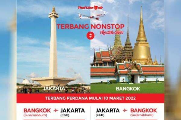 Layani Rute Jakarta-Bangkok, Thai Lion Air Kini Terbang Tiga Kali Seminggu