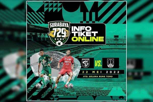 Pengumuman! Tiket Persebaya vs Persis Sudah Dibuka