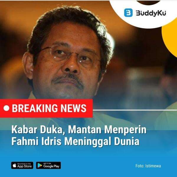 Kabar Duka, Mantan Menteri Perindustrian Fahmi Idris Meninggal Dunia
