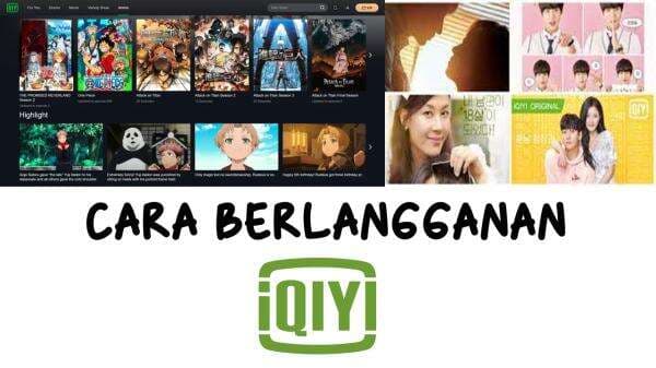 Cara Daftar dan Berlangganan iQiyi Terbaru 2022, Promo Rp10 Ribu