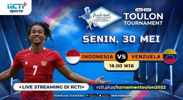 Link Live Streaming Toulon Cup 2022 di RCTI+ Hari Ini: Indonesia Vs Venezuela