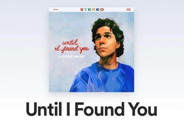 Lirik Lagu Until I Found You dan Terjemahan - Stephen Sanchez, Viral di TikTok