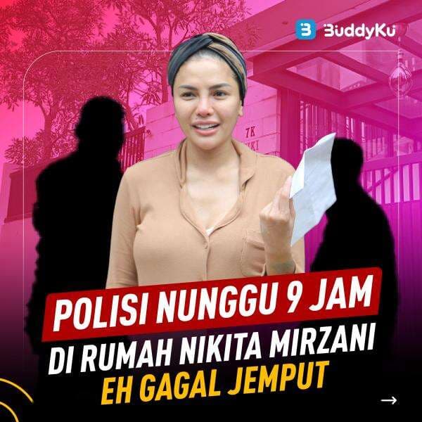 Polisi Nunggu 9 Jam di Rumah Nikita Mirzani, Eh Gagal Jemput