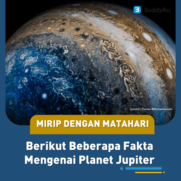 Mirip dengan Matahari, Berikut Beberapa Fakta Mengenai Planet Jupiter