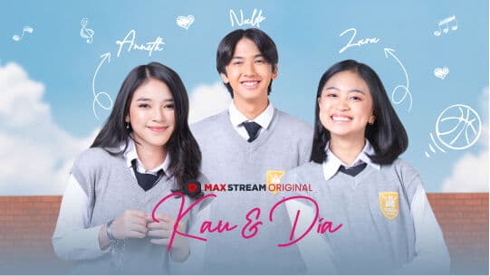 Review Film Kau dan Dia 2, Kisah Persahabatan, Haru Biru Para Remaja