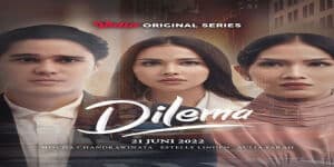 Sinopsis dan Daftar Pemain Web Series Dilema, Tayang Juni 2022 di Vidio
