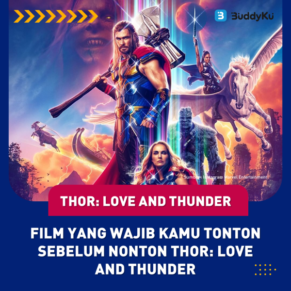 Film yang Wajib Kamu Tonton Sebelum Nonton Thor: Love and Thunder