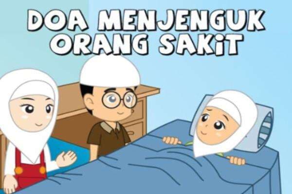 4 Bacaan Doa Menjenguk Orang Sakit Lengkap Teks Arab dan Latin