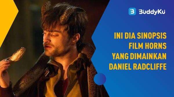 Sinopsis Film Horns yang Dimainkan oleh Daniel Radcliffe