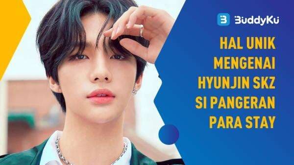 Hal Unik Mengenai Hyunjin SKZ Si Pangeran Para STAY!