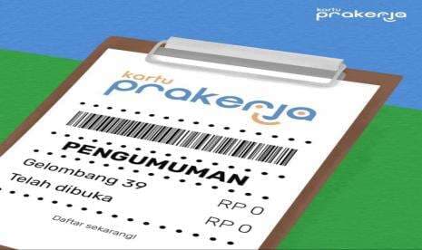 Pendaftaran Kartu Prakerja 39 Sudah Dibuka,  Jangan Ketinggalan