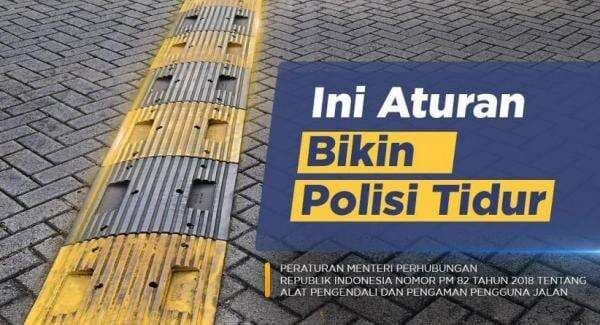 Jarang Diketahui Masyarakat, Ternyata Begini Aturan Pemasangan Polisi Tidur