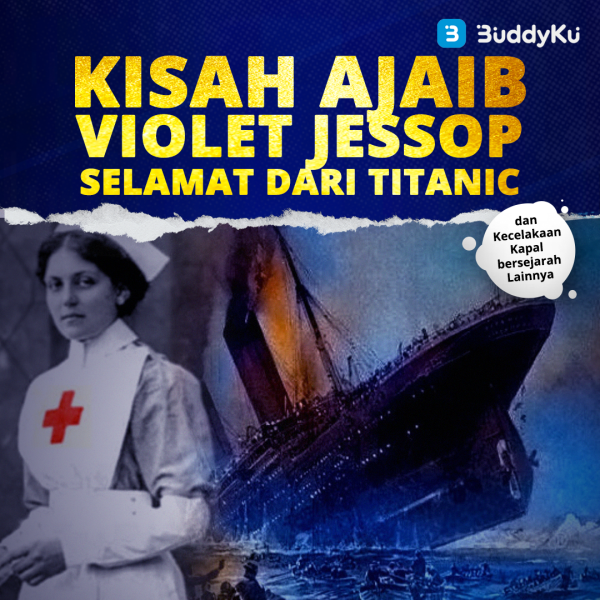 Violet Jessop, Berkali-kali Selamat dari Kecelekaan Kapal Termasuk Titanic