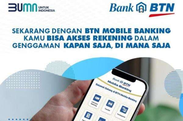 Cara Buka Rekening BTN Online 2022 Lengkap Syarat dan Biaya