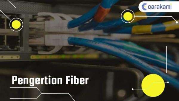 Pengertian Fiber