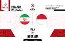 Prediksi dan Link Live Streaming Timnas Futsal Indonesia vs Iran di Piala Asia Futsal 2022