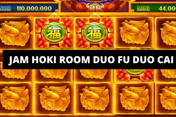 Update 3 Jam Hoki Room Duo Fu Duo Cai Terbaru Akhir Bulan September 2022, Ada Jackpot Chip 160B Menantimu!