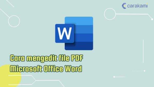 Cara Mengedit File PDF Microsoft Office Word
