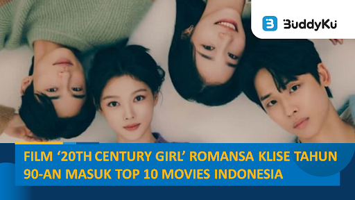 Film ‘20th Century Girl’ Masuk Top 10 Movies di Netflix Indonesia, Apa sih yang Bikin Menarik?