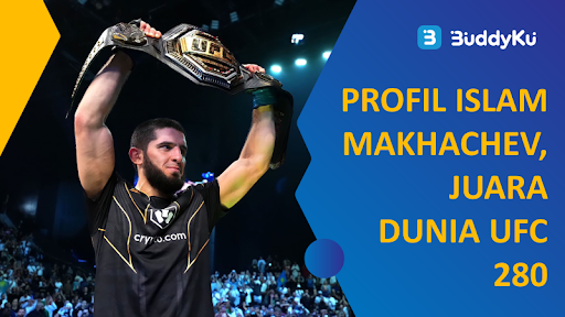 Profil Islam Makhachev, Juara Dunia UFC 280