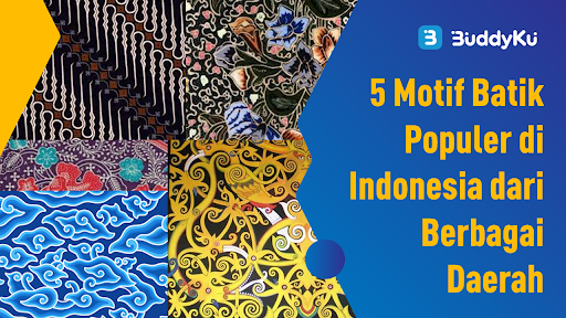 5 Motif Batik Populer dari Berbagai Daerah di Indonesia