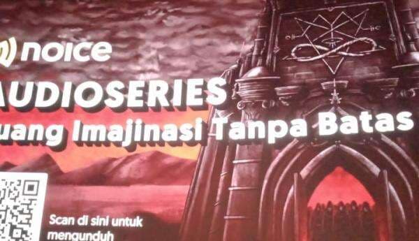 Konten Audioseries Hadir di Noice, Cara Seru Nikmati Cerita Berseri dalam Format Audio