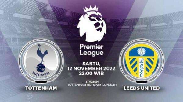 Prediksi Liga Inggris Tottenham Hotspur vs Leeds United: Misi Spurs Segel 3 Besar Jelang Piala Dunia Prediksi Liga Inggris Tottenham Hotspur vs Leeds United: Misi Spurs Segel 3 Besar Jelang Piala Dunia