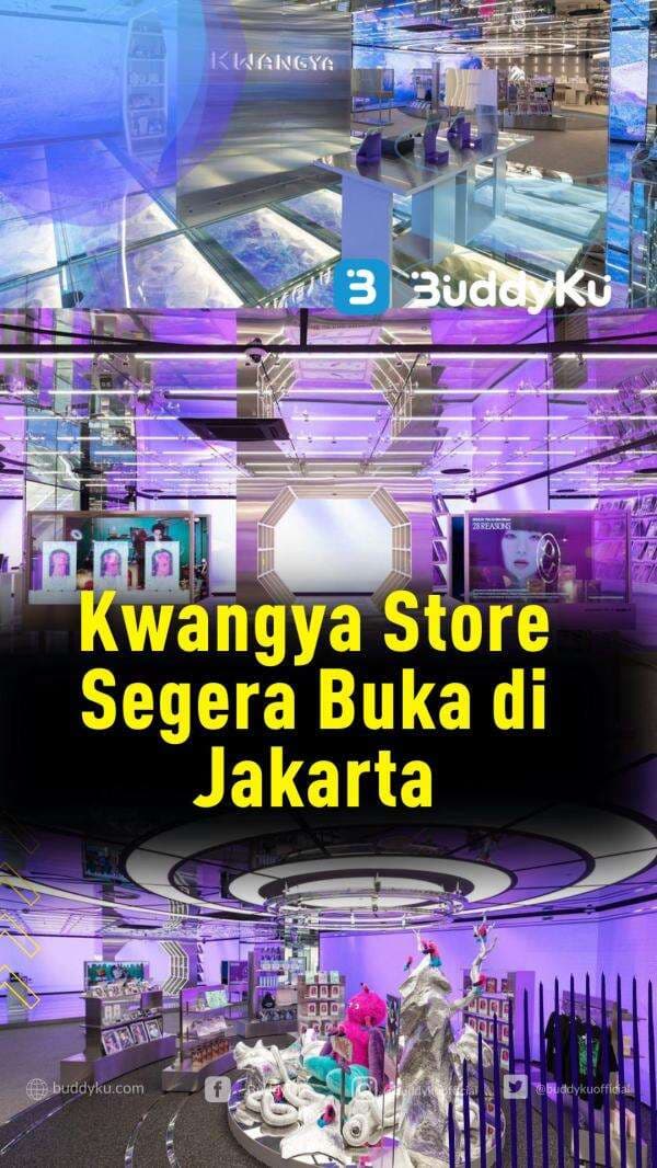 Kwangya Store Bakal Segera Buka di Jakarta!