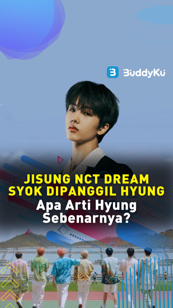 Jisung NCT Dream Syok Dipanggil Hyung, Apa Arti Hyung Sebenarnya?