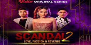 Sinopsis dan Daftar Pemain Scandal 2, Web Series Terbaru Vidio Tayang Desember 2022