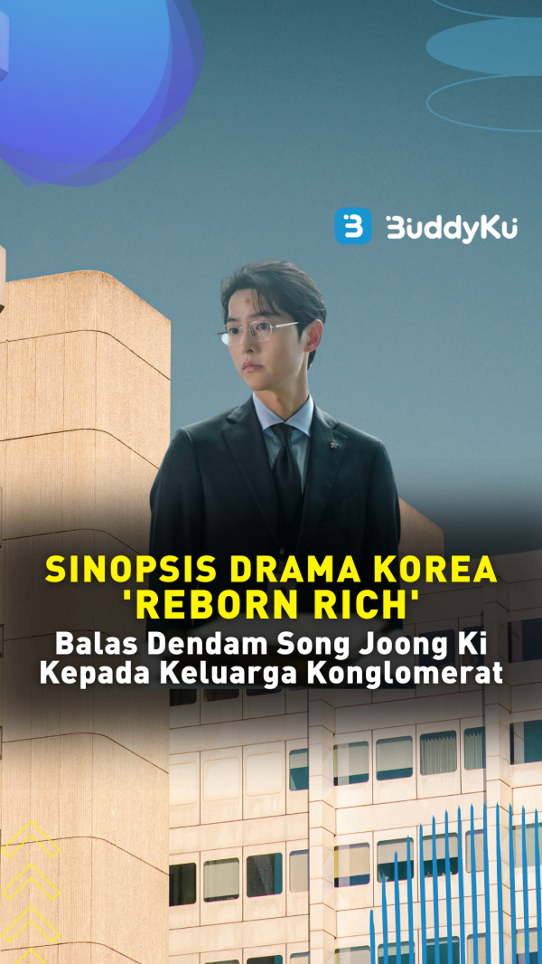 Sinopsis Drama Korea ‘Reborn Rich’, Drama Balas Dendam Song Joong Ki Kepada Keluarga Konglomerat