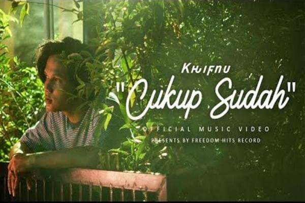 Lirik Lagu Cukup Sudah - Khifnu
