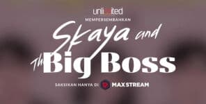 Sinopsis dan Daftar Pemain Skaya &amp; The Big Boss, Web Series MAXStream Tayang Januari 2023