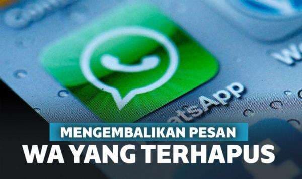 Ampuh! 2 Cara Mengembalikan Chat WA yang Terhapus Tanpa Aplikasi | Keepo.me