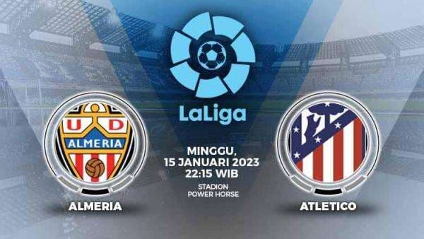 Link Live Streaming Liga Spanyol: Almeria vs Atletico Madrid
